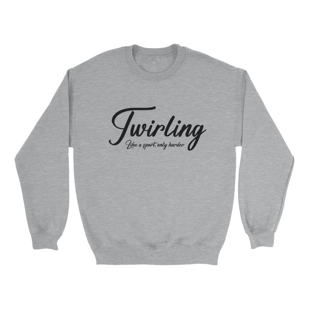 Twirling, Like A Sport Crewneck Sweatshirt - Adult