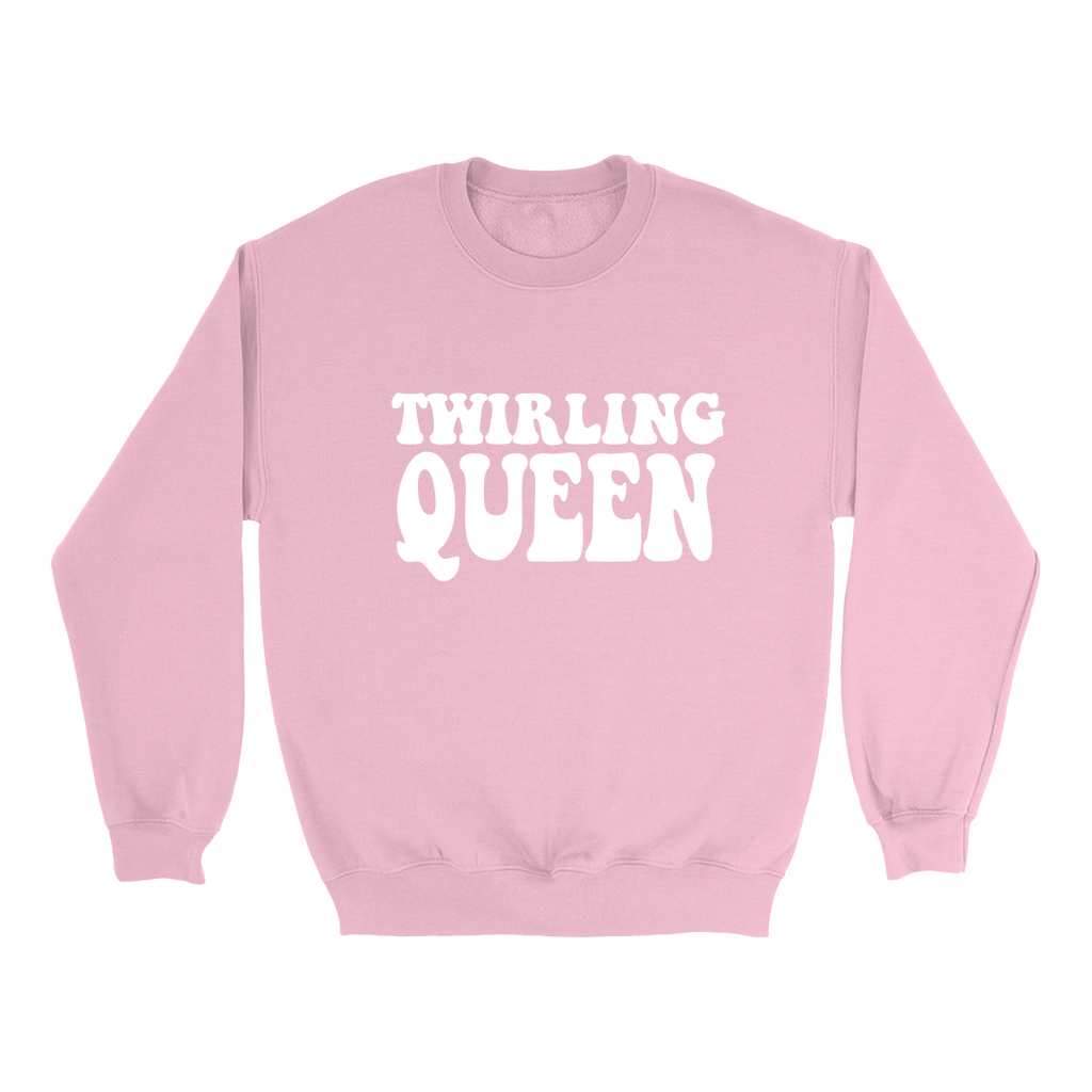Twirling Queen Crewneck Sweatshirt Adult Twirler Gifts